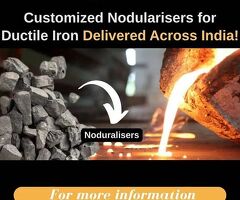 Customized Nodularisers for Ductile Iron – Delivered Across India!