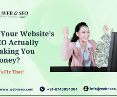Is Your Website’s SEO Actually Making You Money? Let’s Fix That!