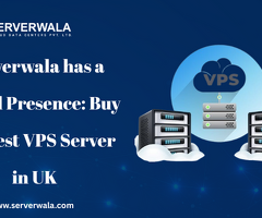 Serverwala has a Global Presence: Buy the Best VPS Server in UK