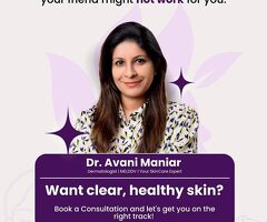 Expert Skin Doctor in Ghatkopar – Dr. Avani Maniar