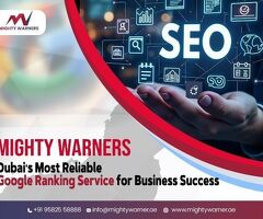 Looking for the Best Google Ranking Service in Dubai? Partner with Mighty Warners