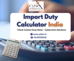 Import Duty Calculator India | Check Custom Duty Rates – Cybex Exim Solutions