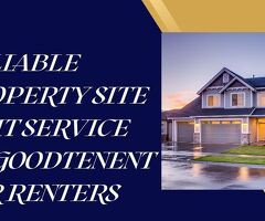 Reliable Property Site Visit Service by GoodTenent for Renters