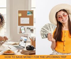 How to Save Money for the Upcoming Trip