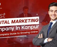 Top Digital Marketing Company in Kanpur