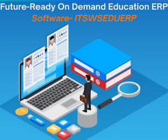 Future-Ready On Demand Education ERP Software- ITSWSEDUERP