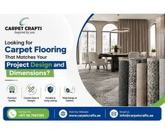 Looking for Carpet Flooring That Matches Your Project Design and Dimensions?