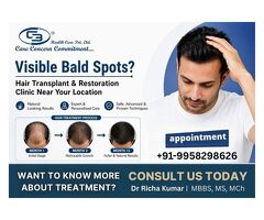 Visible Bald Spots? Hair Transplant & Restoration Clinic Near Your Location