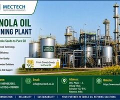 Canola Oil Refining Plant | Mectech Process Engineers