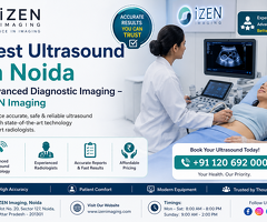 Best Ultrasound in Noida | Advanced Diagnostic Imaging – iZEN Imaging