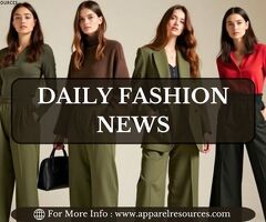 Daily Fashion News: Trends, Styles & Updates Every Day