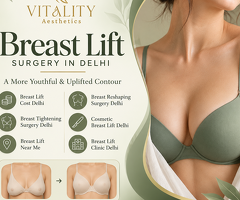 Breast Lift Surgery Delhi - Personalized Natural Looking Results