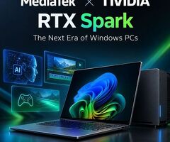 MediaTek x NVIDIA RTX Spark™ Chip – Powering Slim Laptops & AI Desktops