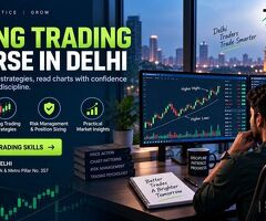Swing Trading Course in Delhi – Learn Practical Trading Strategies