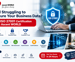 Still Struggling - Get ISO 27001 Certification with Ascent WORLD