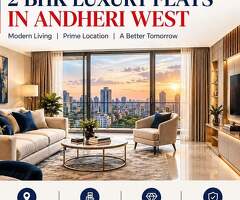 2 BHK Flats in Andheri West – Find Your Dream Home