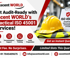 Get Audit-Ready with Ascent WORLD’s Practical ISO 45001 Services!