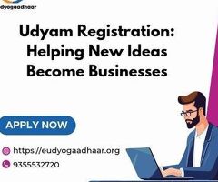 Udyam Registration: Helping New Ideas Become Businesses